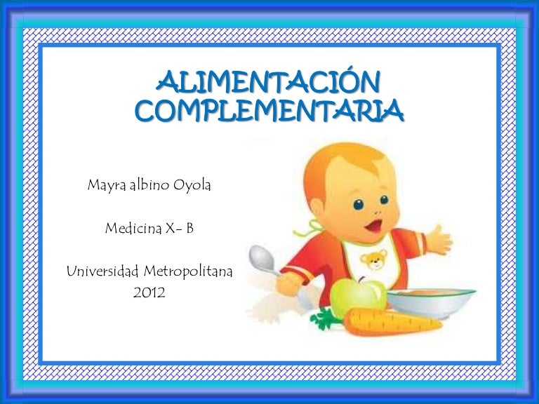 Cuales son los alimentos complementarios en edad escolar